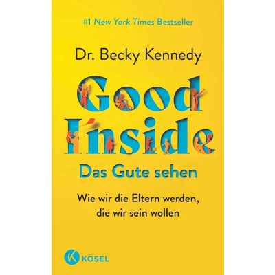 Afbeelding van Good Inside Das Gute sehen: Wie wir die Eltern werden, sein wollen #1 New York Times Bestseller