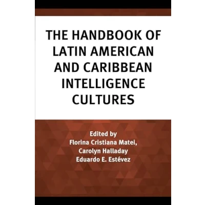 Afbeelding van The Handbook of Latin American and Caribbean Intelligence Cultures