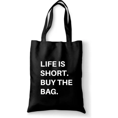 Afbeelding van Life is short buy the bag tas zwart katoen met de tekst tassen katoenen quote
