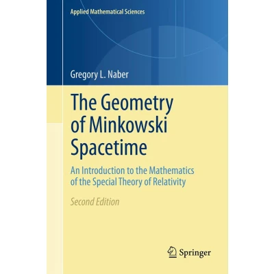 Afbeelding van the Geometry of Minkowski Spacetime: An Introduction to Mathematics Special Theory Relativity: 92