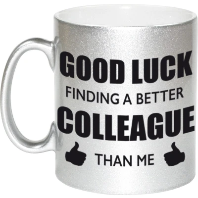 Afbeelding van Good luck finding a better colleague than me zilveren cadeau koffiemok / theebeker collega afscheidscadeau 330 ml fees