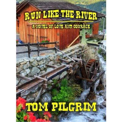 Afbeelding van Run Like The River A Novel of Love and Courage