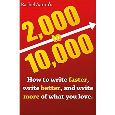 Afbeelding van 2k to 10k: Writing Faster, Better, and More of What You Love