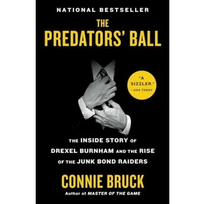 Afbeelding van the Predators&#039; Ball: Inside Story of Drexel Burnham and Rise Junk Bond Raiders