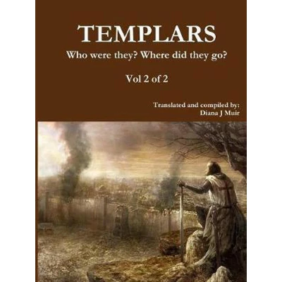 Afbeelding van TEMPLARS Who were they? Where did they go? Vol 2 of