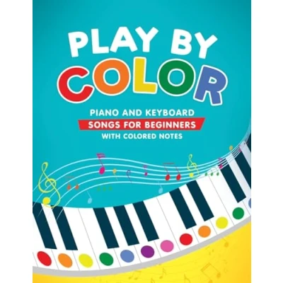 Afbeelding van Play by Color: Piano and Keyboard Songs for Beginners with Colored Notes (including Christmas Sheet Music)