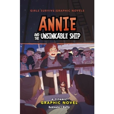 Afbeelding van Annie and the Unsinkable Ship: A Titanic Graphic Novel