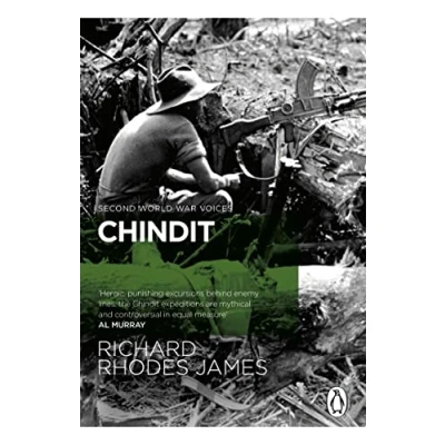 Afbeelding van Chindit: the inside story of one World War Two&#039;s most dramatic behind lines operations