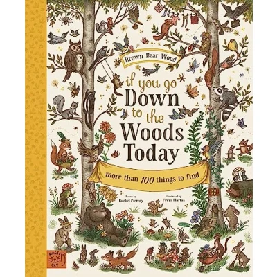 Afbeelding van If You Go Down to the Woods Today…: More than 100 Things Find