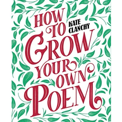 Afbeelding van How to Grow Your Own Poem