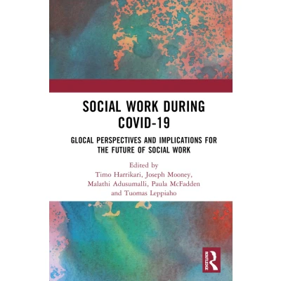 Afbeelding van Social Work During COVID 19: Glocal Perspectives and Implications for the Future of