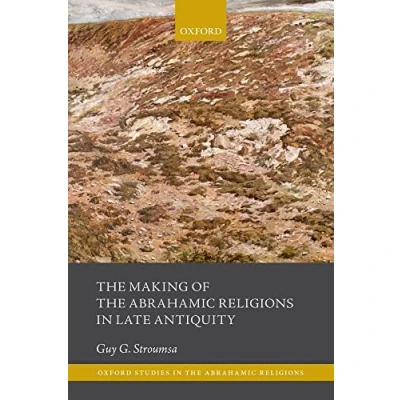 Afbeelding van the Making of Abrahamic Religions in Late Antiquity