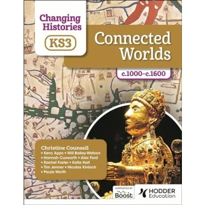 Afbeelding van Changing Histories for KS3: Connected Worlds, c.1000 c.1600