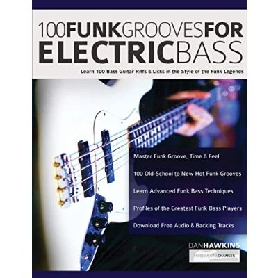 Afbeelding van 100 Funk Grooves for Electric Bass: Learn Bass Guitar Riffs &amp; Licks in the Style of Legends