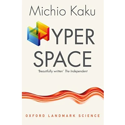Afbeelding van Hyperspace: A Scientific Odyssey through Parallel Universes, Time Warps, and the Tenth Dimension
