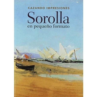 Afbeelding van Cazando impresiones: Sorolla en pequeño formato