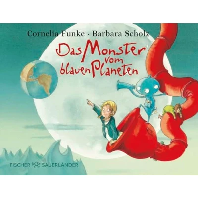 Afbeelding van Das Monster vom blauen Planeten: Lustige Bilderbuchgeschichte ab 4 Jahren über eine ungewöhnlich Freundschaft und Toleranz von Cornelia Funke