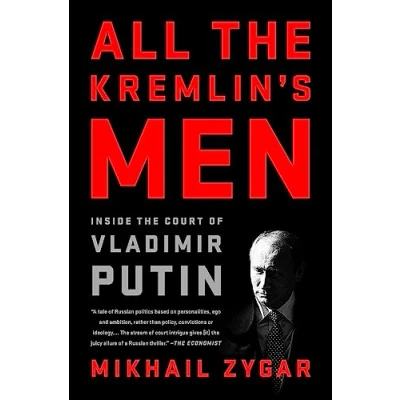 Afbeelding van All the Kremlin&#039;s Men: Inside Court of Vladimir Putin