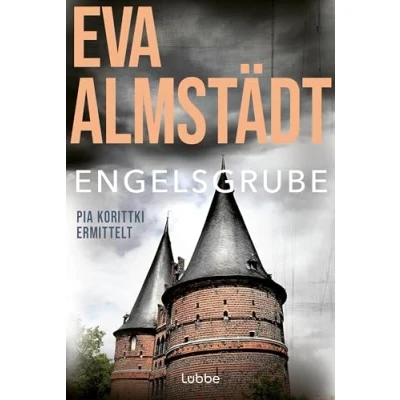 Afbeelding van Engelsgrube: Pia Korittkis zweiter Fall. Kriminalroman: 2