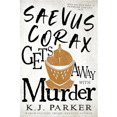 Afbeelding van Saevus Corax Gets Away With Murder: Book Three
