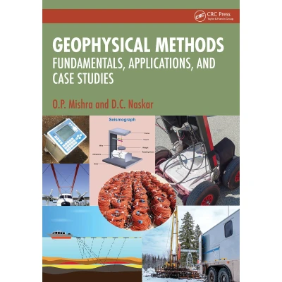 Afbeelding van Geophysical Methods: Fundamentals, Applications, and Case Studies