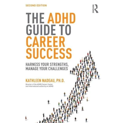 Afbeelding van The ADHD Guide to Career Success: Harness your Strengths, Manage Challenges
