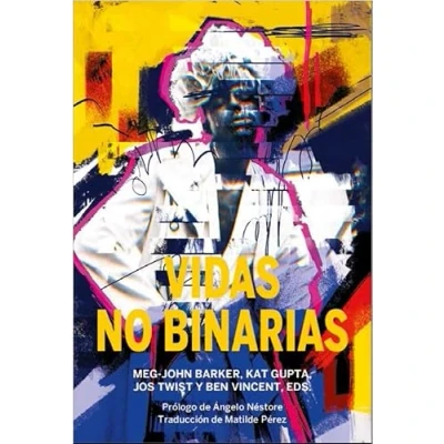 Afbeelding van Vidas no binarias: Una antología de identidades interseccionales