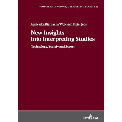 Afbeelding van New Insights into Interpreting Studies.: Technology, Society and Access (18)