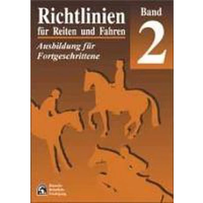 Afbeelding van Richtlinien für Reiten und Fahren 2. Ausbildung Fortgeschrittene