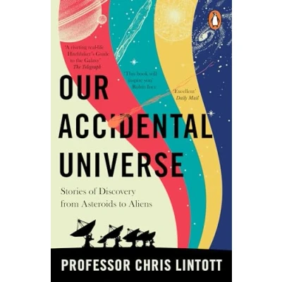 Afbeelding van Our Accidental Universe: Stories of Discovery from Asteroids to Aliens