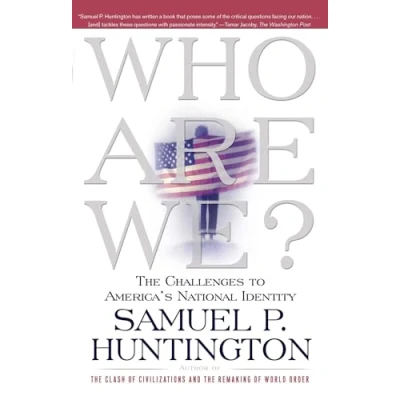 Afbeelding van Who Are We?: The Challenges to America&#039;s National Identity