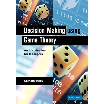 Afbeelding van Decision Making Using Game Theory: An Introduction for Managers