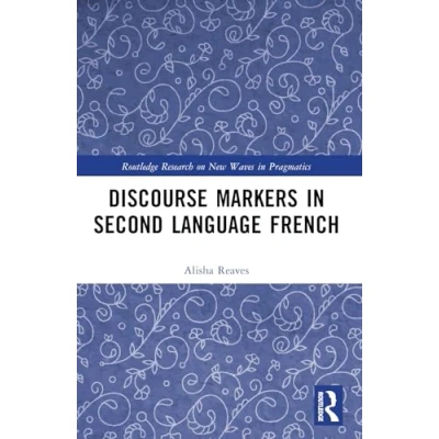 Afbeelding van Discourse Markers in Second Language French