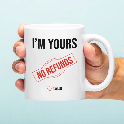 Afbeelding van Mok I&#039;m Yours no refunds