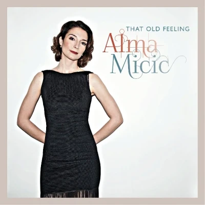 Afbeelding van Alma Micic That Old Feeling (LP)
