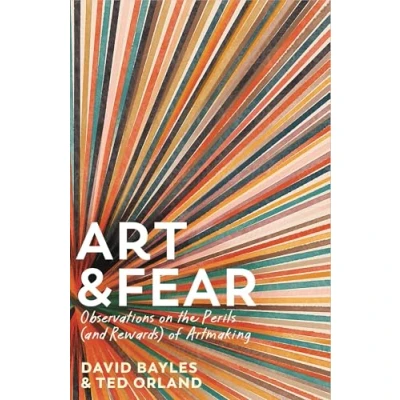 Afbeelding van Art &amp; Fear: Observations on the Perils (and Rewards) of Artmaking