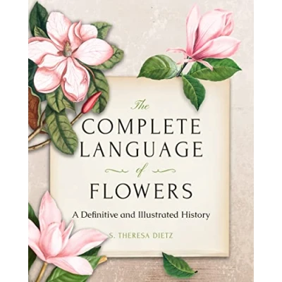 Afbeelding van The Complete Language of Flowers: A Definitive and Illustrated History Pocket Edition