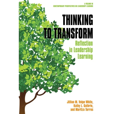 Afbeelding van Thinking to Transform: Reflection in Leadership Learning