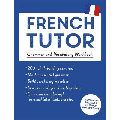 Afbeelding van French Tutor: Grammar and Vocabulary Workbook (Learn with Teach Yourself): Advanced beginner to upper intermediate course