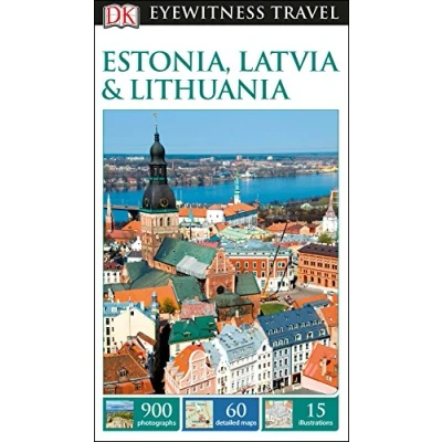 Afbeelding van DK Eyewitness Travel Guide Estonia, Latvia and Lithuania: 2017