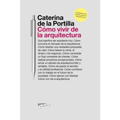 Afbeelding van Cómo vivir de la arquitectura