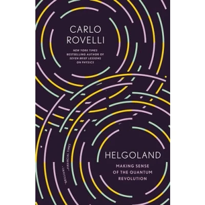 Afbeelding van Helgoland: Making Sense of the Quantum Revolution