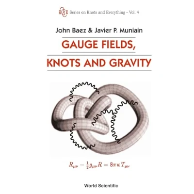 Afbeelding van Gauge Fields, Knots and Gravity