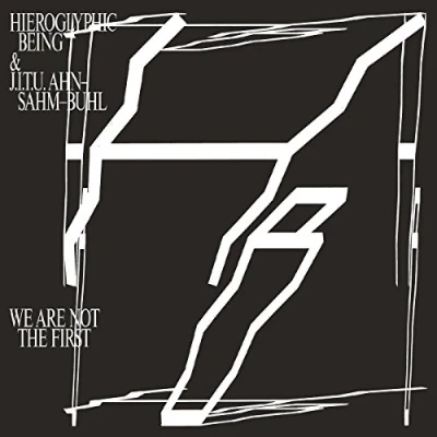 Afbeelding van Hieroglyphic Being We Are Not The First