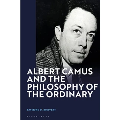 Afbeelding van Albert Camus and the Philosophy of Ordinary
