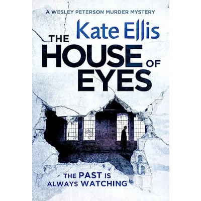 Afbeelding van the House of Eyes: Book 20 in DI Wesley Peterson crime series