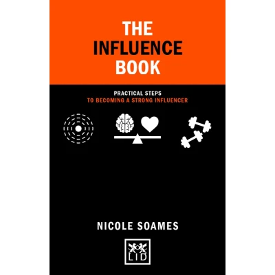 Afbeelding van The Influence Book: Practical steps to becoming a strong influencer