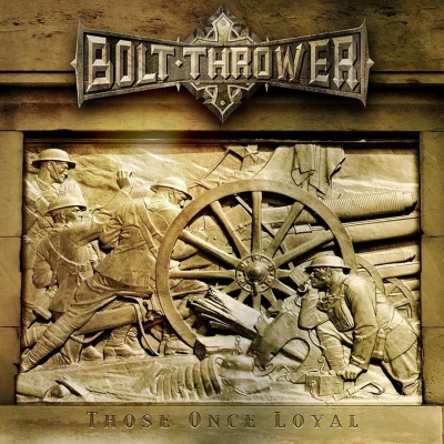 Afbeelding van Bolt Thrower Those Once Loyal