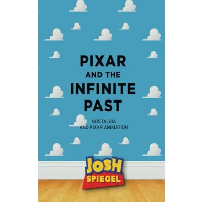 Afbeelding van Pixar and the Infinite Past: Nostalgia Animation