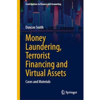 Afbeelding van Money Laundering, Terrorist Financing and Virtual Assets: Cases Materials